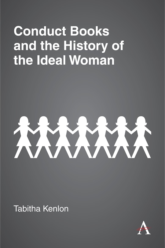 Couverture_Conduct Books And The History Of The Ideal Woman