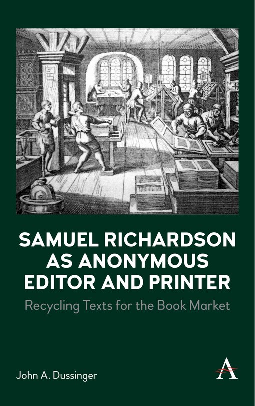 Couverture_Samuel Richardson As Anonymous Editor And Printer