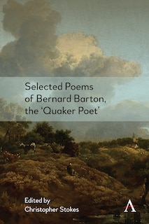 Front cover_Selected Poems Of Bernard Barton, The 'quaker Poet'