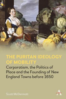 Front cover_The Puritan Ideology Of Mobility