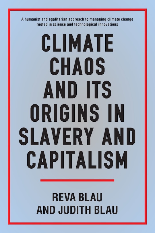Front cover_Climate Chaos And Its Origins In Slavery And Capitalism