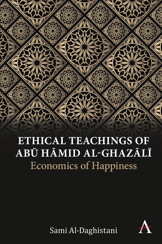 Front cover_Ethical Teachings of Abū Ḥāmid al-Ghazālī