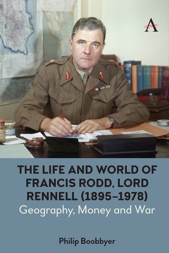 Front cover_The Life and World of Francis Rodd, Lord Rennell (1895-1978)