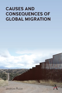 Front cover_Causes And Consequences Of Global Migration