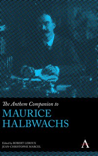 Front cover_The Anthem Companion To Maurice Halbwachs