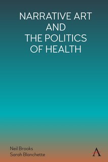 Front cover_Narrative Art And The Politics Of Health
