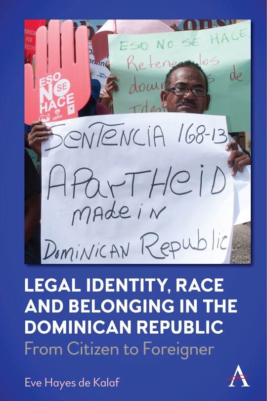 Couverture_Legal Identity, Race And Belonging In The Dominican Republic