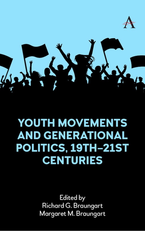 Front cover_Youth Movements and Generational Politics, 19th–21st Centuries