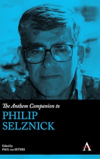 Front cover_The Anthem Companion To Philip Selznick