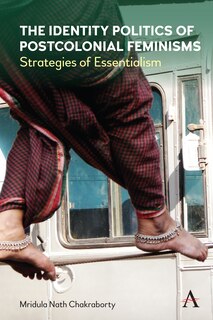 Front cover_The Identity Politics Of Postcolonial Feminism