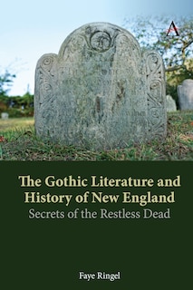 Front cover_The Gothic Literature And History Of New England