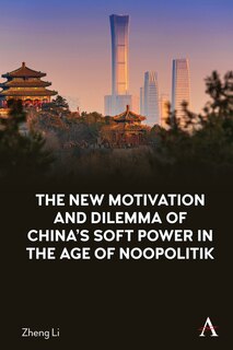 Couverture_The New Motivation and Dilemma of China's Soft Power in the Age of Noopolitik
