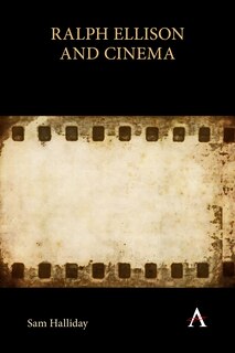 Front cover_Ralph Ellison and Cinema