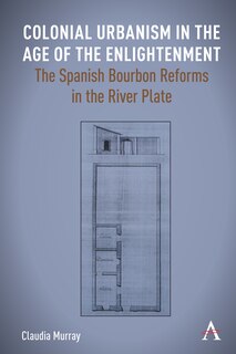 Couverture_Colonial Urbanism in the Age of the Enlightenment