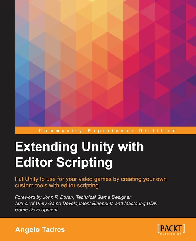 Front cover_Extending Unity with Editor Scripting