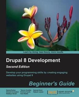 Front cover_Drupal 8 Development Beginner's Guide