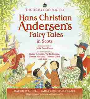The Itchy Coo Book O Hans Christian Andersen's Fairy Tales In Scots de James Robertson