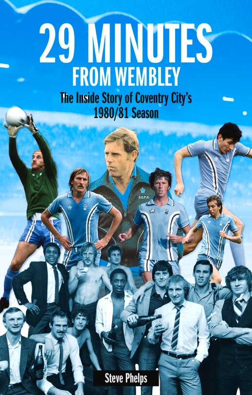 Front cover_29 Minutes From Wembley
