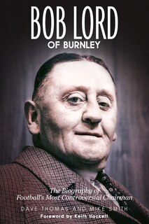 Front cover_Bob Lord Of Burnley