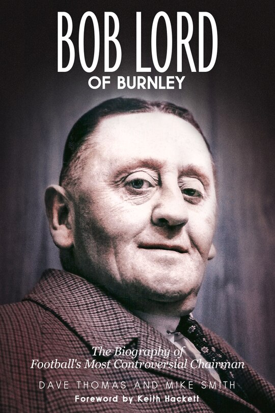 Front cover_Bob Lord Of Burnley