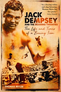 Front cover_Jack Dempsey And The Roaring Twenties