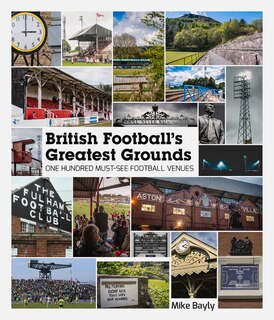Front cover_British Football's Greatest Grounds