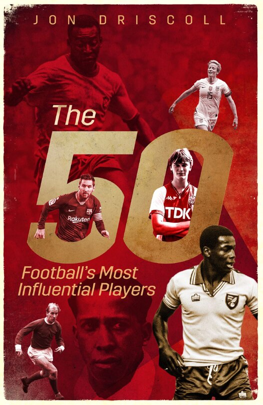 Front cover_Football's Fifty Most Influential Players