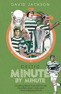 Couverture_Celtic Minute By Minute