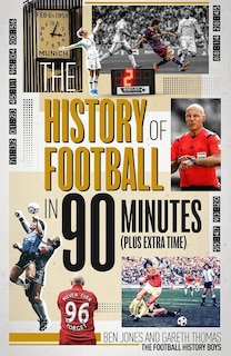Front cover_The History of Football in 90 Minutes