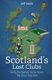 Couverture_Scotland’s Lost Clubs