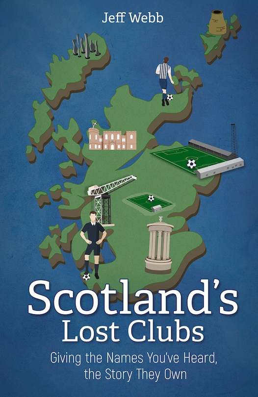 Couverture_Scotland’s Lost Clubs
