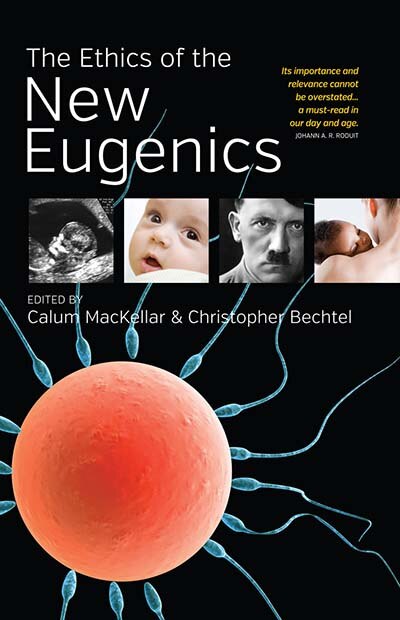 Front cover_The Ethics of the New Eugenics