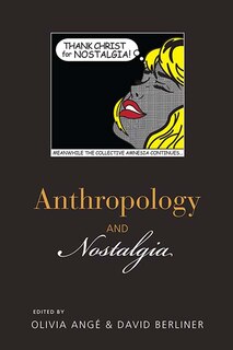 Couverture_Anthropology And Nostalgia