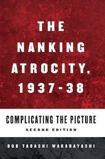 Couverture_The Nanking Atrocity, 1937-1938