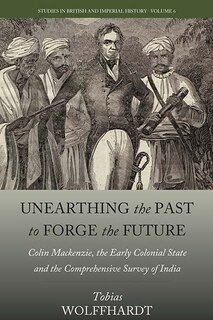 Front cover_Unearthing The Past To Forge The Future