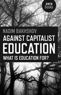 Front cover_Against Capitalist Education