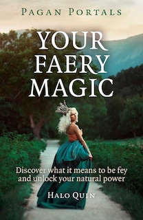 Couverture_Pagan Portals - Your Faery Magic