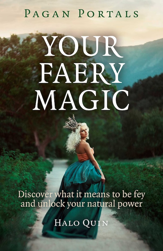 Couverture_Pagan Portals - Your Faery Magic