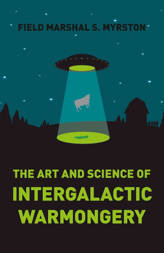 Front cover_The Art and Science of Intergalactic Warmongery