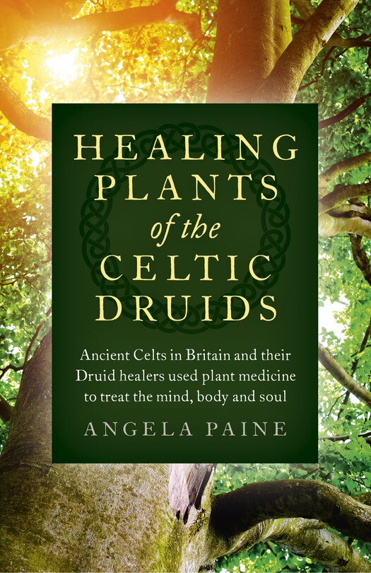 Front cover_Healing Plants of the Celtic Druids