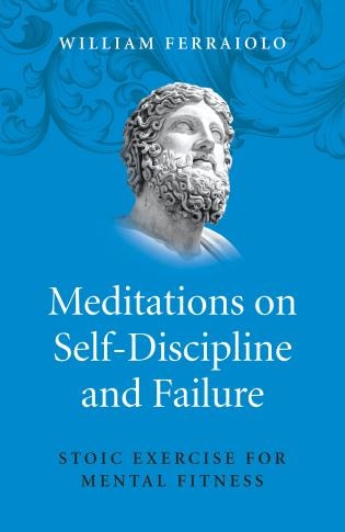 Front cover_Meditations On Self-discipline And Failure