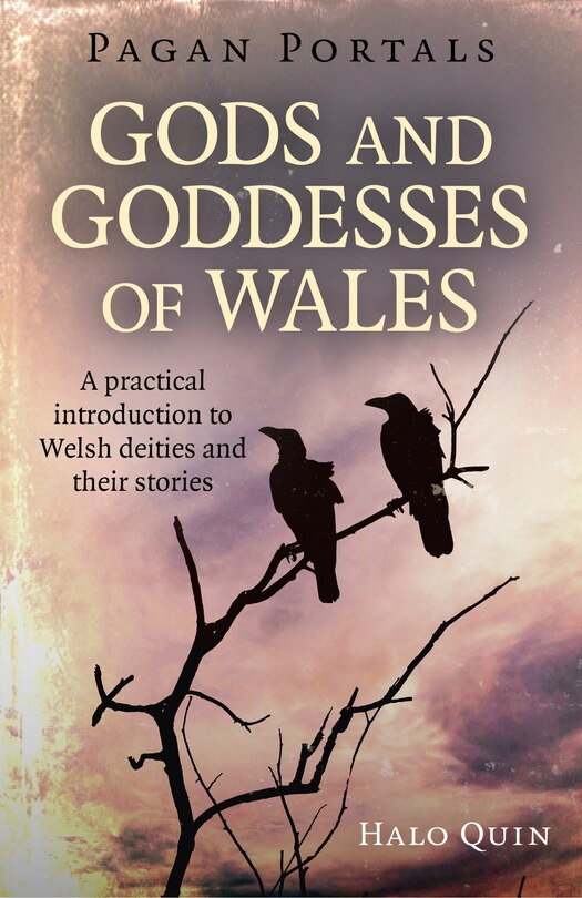 Front cover_Pagan Portals - Gods And Goddesses Of Wales