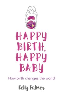 Front cover_Happy Birth Happy Baby