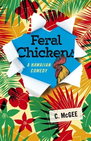 Front cover_Feral Chickens: A Hawaiian Comedy