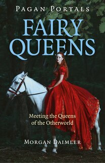 Front cover_Pagan Portals - Fairy Queens