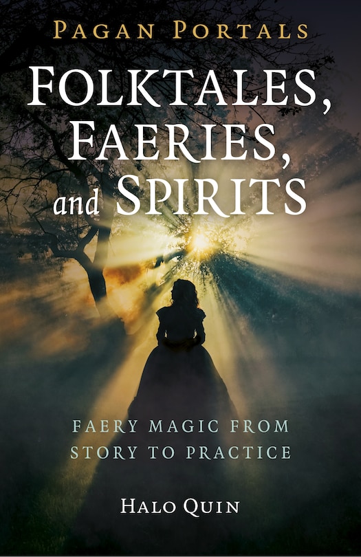 Front cover_Pagan Portals - Folktales, Faeries, And Spirits
