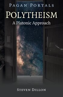 Couverture_Pagan Portals - Polytheism: A Platonic Approach