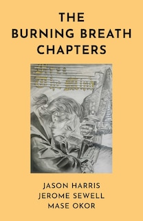 Front cover_The Burning Breath Chapters