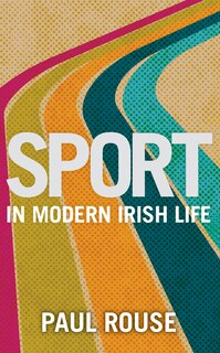 Front cover_Sport in Modern Irish Life
