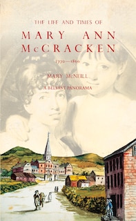 Couverture_The Life and Times of Mary Ann McCracken, 1770-1866